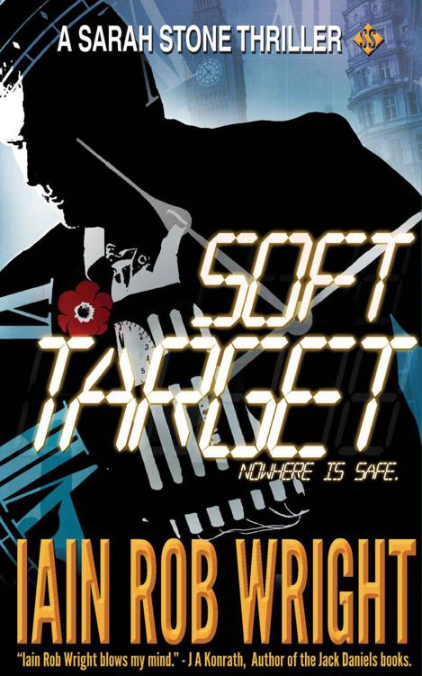 Soft Target (Major Crimes Unit Book 2) by Wright, Iain Rob