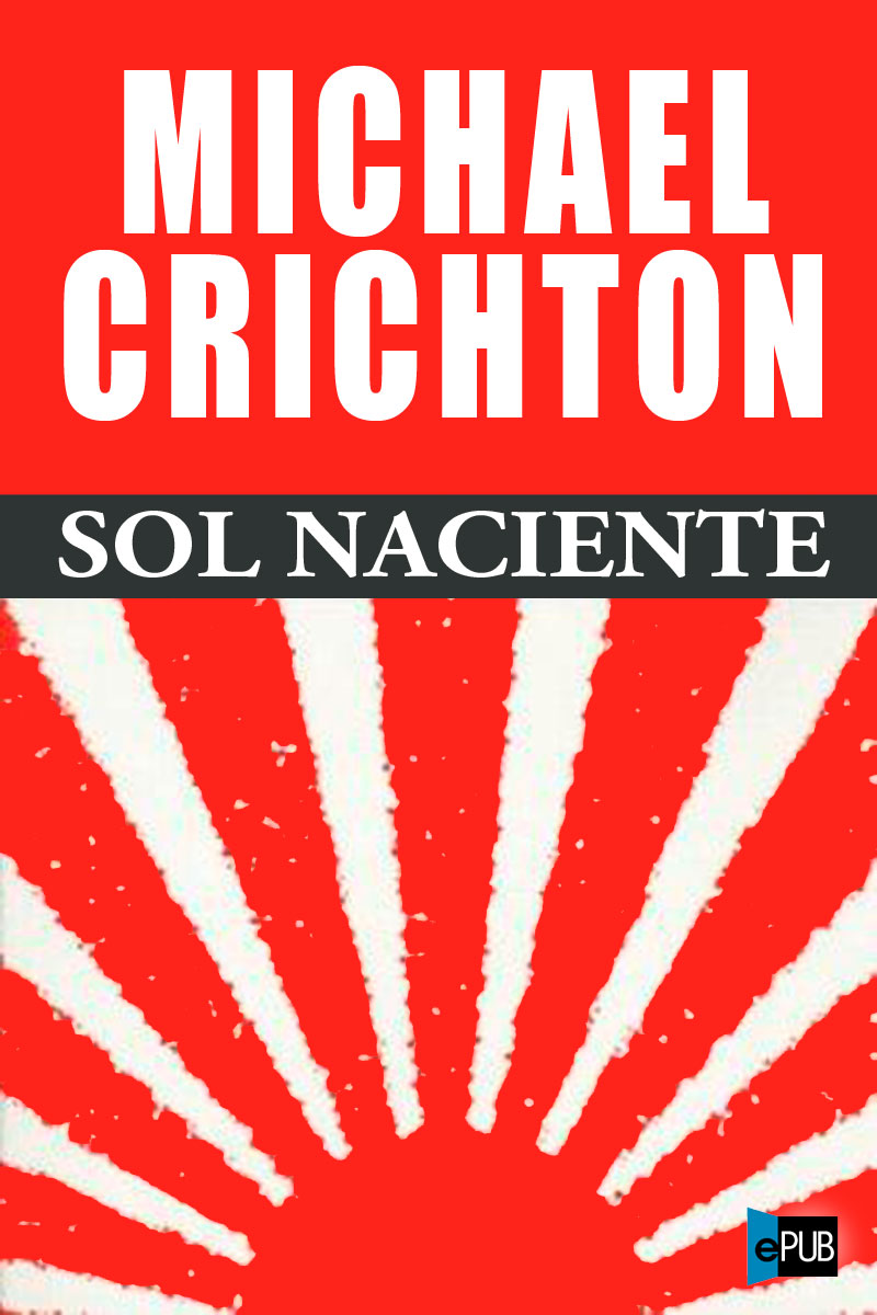 Sol naciente (1992) by Michael Crichton