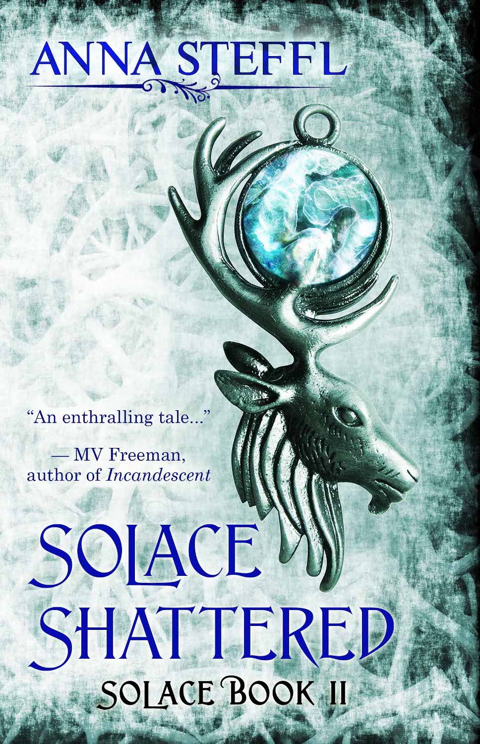 Solace Shattered by Anna Steffl