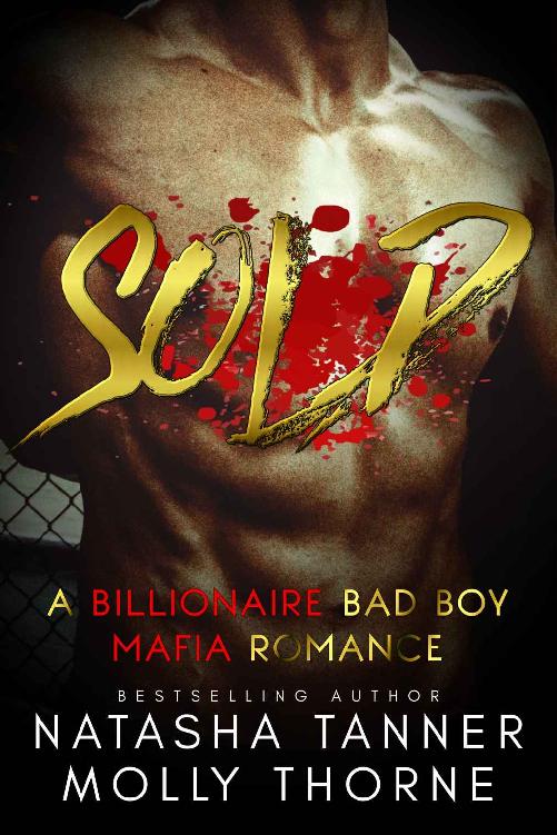 Sold: A Billionaire Bad Boy Mafia Romance