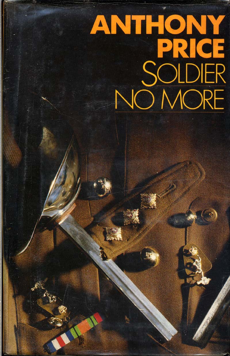 Soldier No More by Anthony Price
