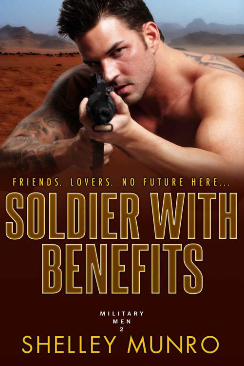 Soldier With Benefits (Military Men Book 2) by Munro, Shelley