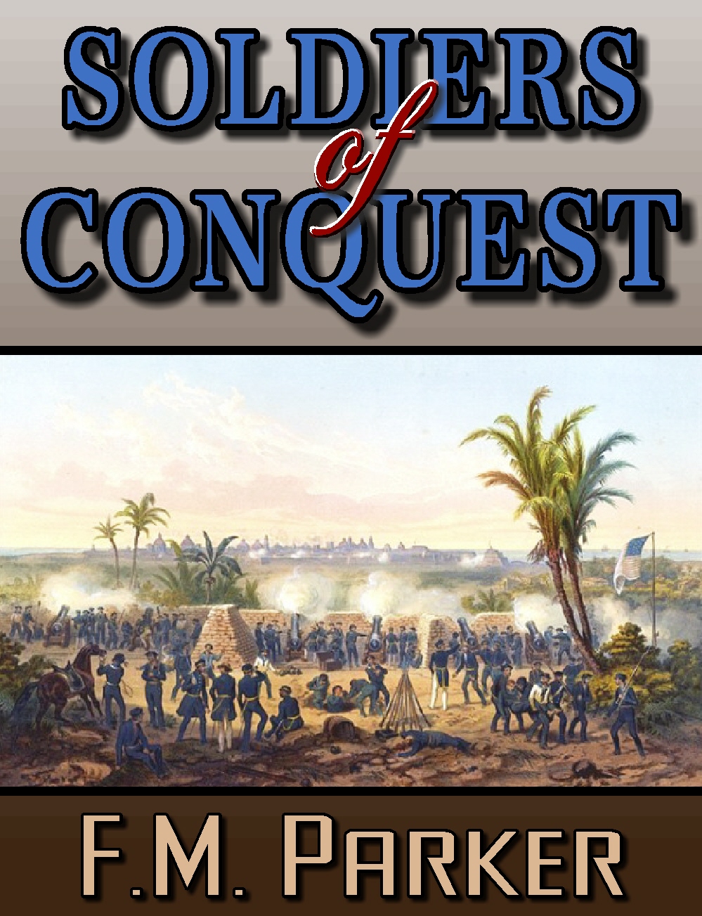 Soldiers of Conquest (2011)