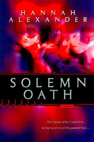 Solemn Oath (2000) by Hannah Alexander