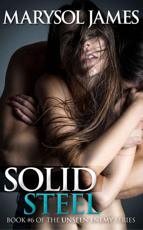 Solid Steel (Unseen Enemy Book 6) by James, Marysol