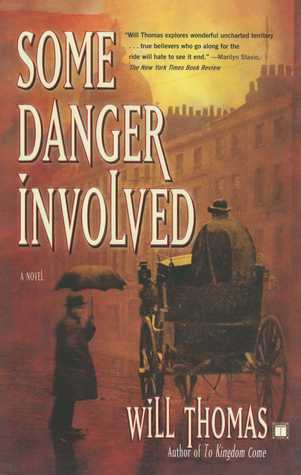 Some Danger Involved (2005) by Will Thomas