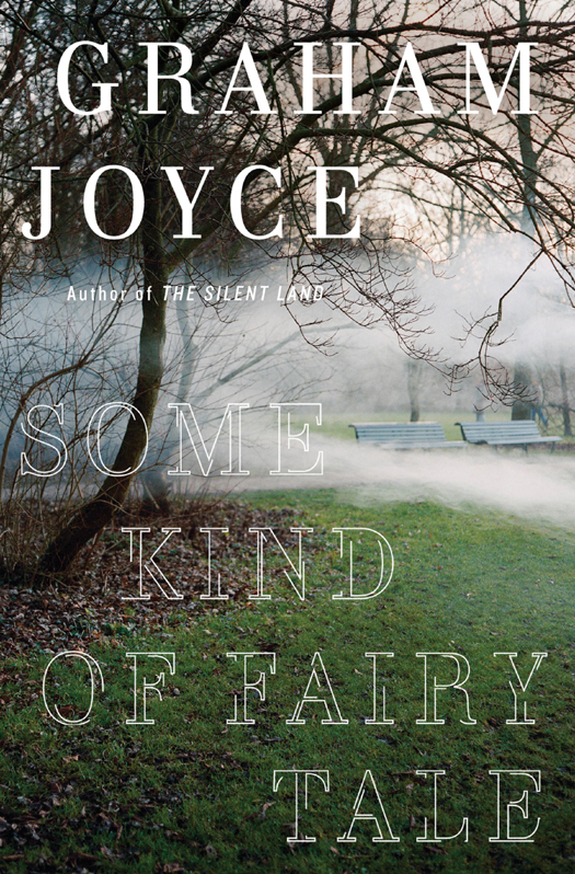 Some Kind of Fairy Tale (2012) by Graham Joyce