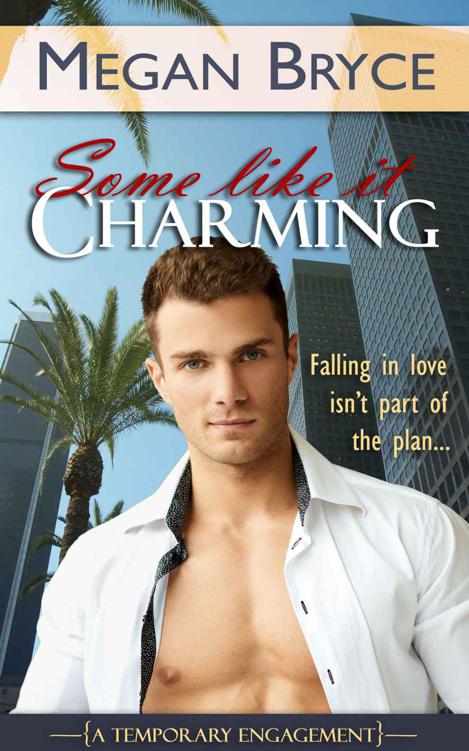 Some Like It Charming (A Temporary Engagement) by Bryce, Megan