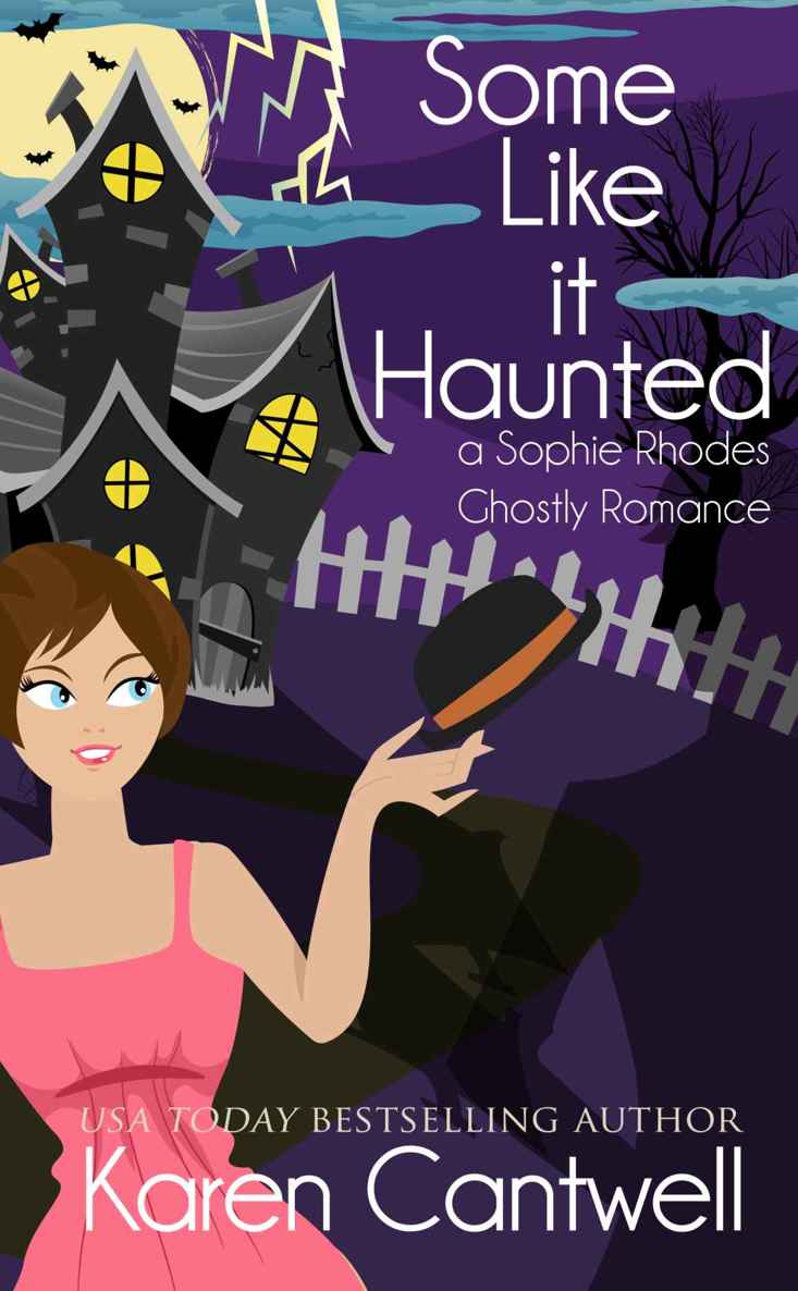 Some Like it Haunted (A Sophie Rhodes Ghostly Romane Book 2) by Karen Cantwell