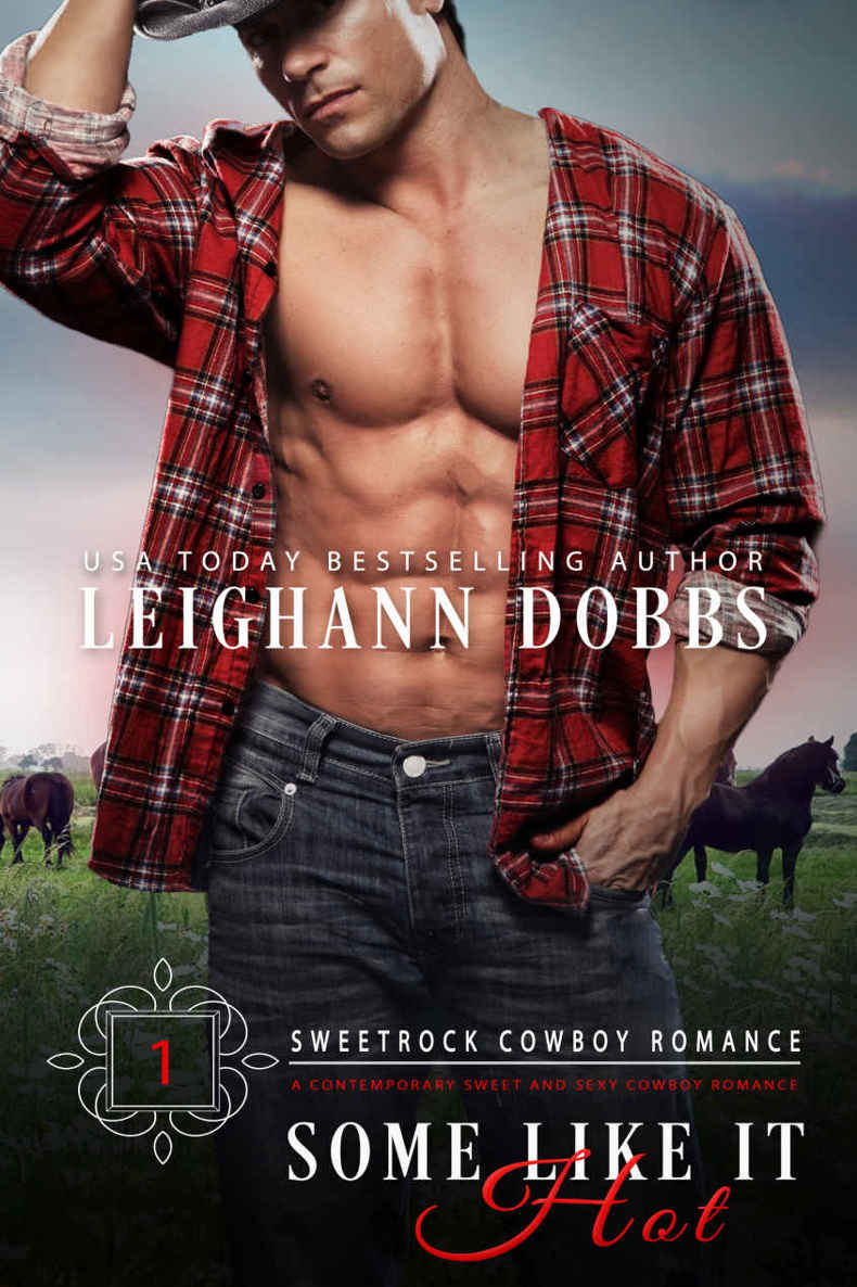 Some Like It Hot (Sweetrock Cowboy Romance Book 1) by Leighann Dobbs
