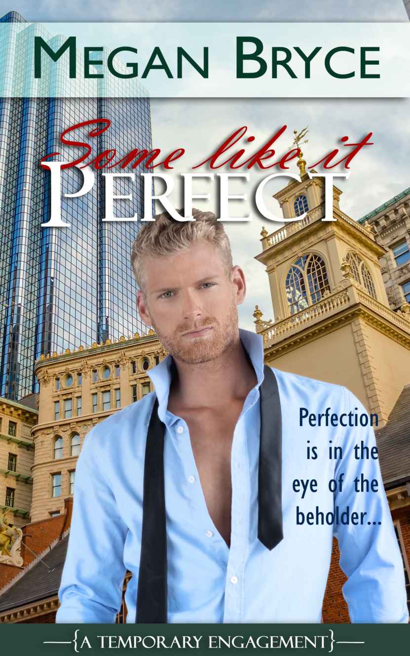 Some Like It Perfect (A Temporary Engagement) by Bryce, Megan