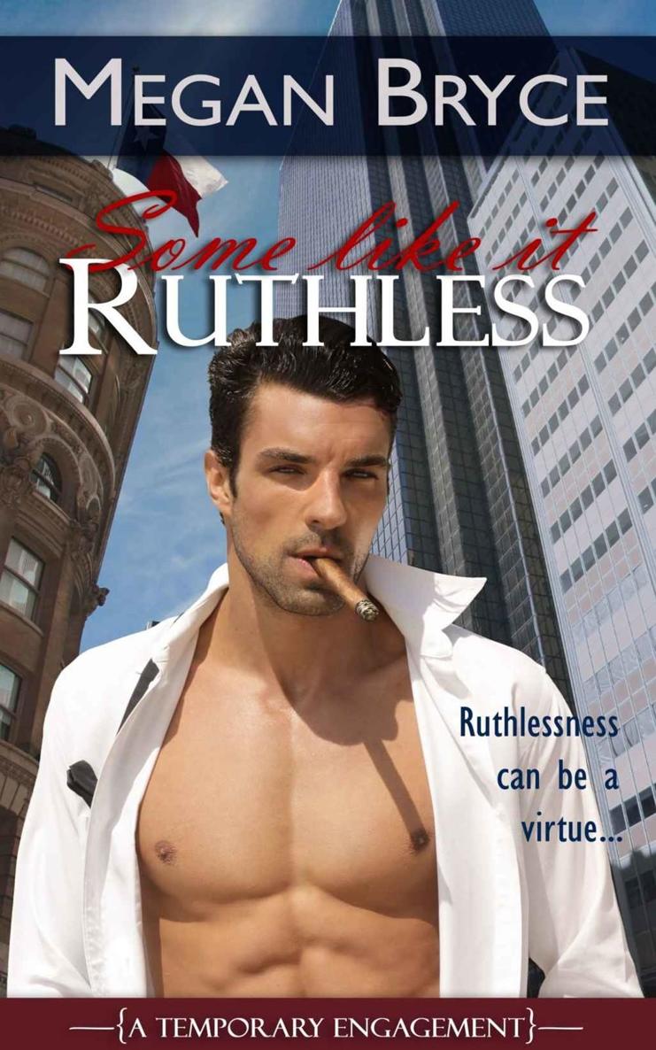 Some Like It Ruthless (A Temporary Engagement) by Bryce, Megan