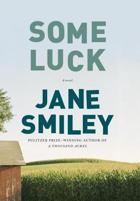 Some Luck (2014) by Jane Smiley