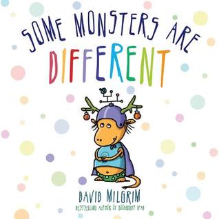 Some Monsters Are Different (2013) by David Milgrim