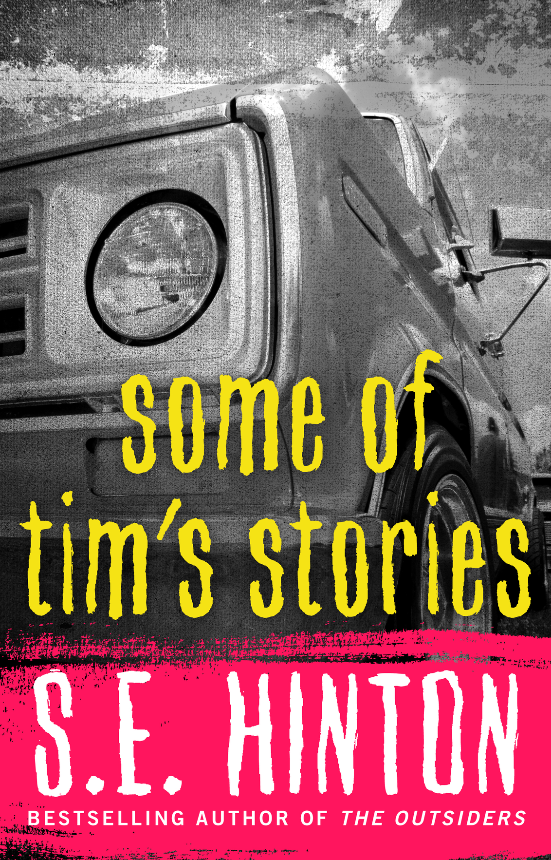 Some of Tim's Stories (2013) by S. E. Hinton