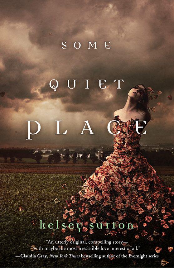 Some Quiet Place by Kelsey Sutton