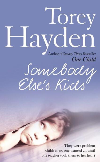 Somebody Else's Kids by Torey Hayden