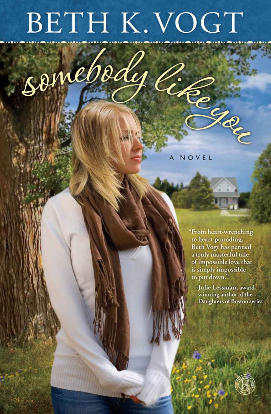 Somebody Like You by Beth K. Vogt