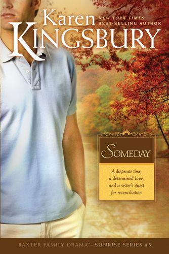 Someday: 3 (Sunrise) by Kingsbury, Karen