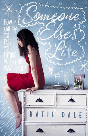 Someone Else's Life (2012) by Katie Dale