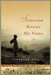 Someone Knows My Name (2000) by Lawrence Hill