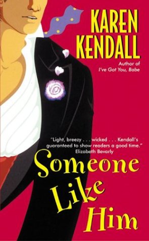 Someone Like Him (2003) by Karen Kendall