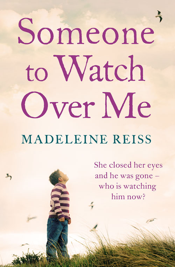 Someone to Watch Over Me (2013) by Madeleine Reiss