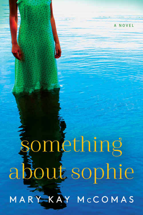 Something About Sophie by Mary Kay McComas