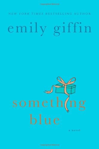 Something Blue by Emily Giffin