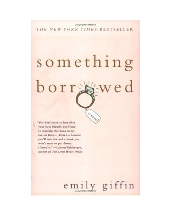 Something Borrowed by Emily Giffin