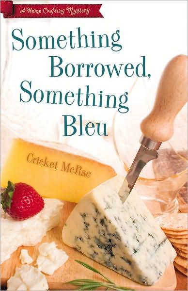 Something Borrowed, Something Bleu by McRae, Cricket