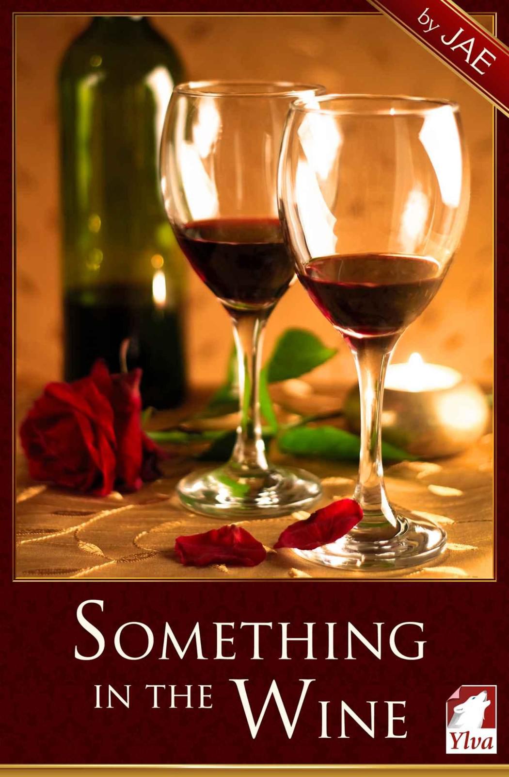 Something in the Wine by Jae