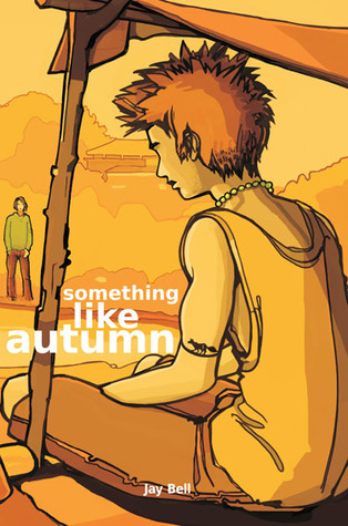 Something Like Autumn (2013) by Jay Bell
