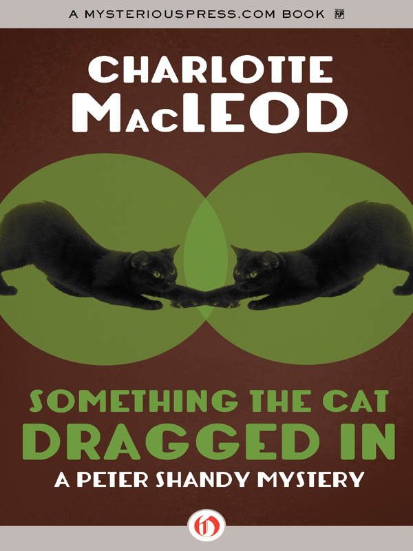 Something the Cat Dragged In (2012) by Charlotte MacLeod