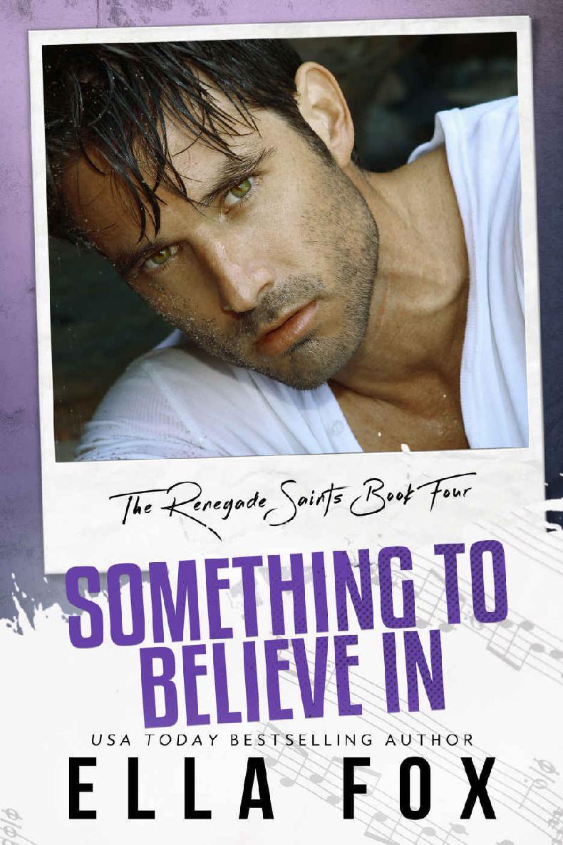 Something to Believe In (The Renegade Saints Book 4)