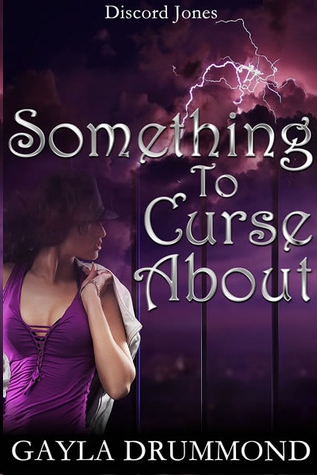 Something to Curse About by Gayla Drummond