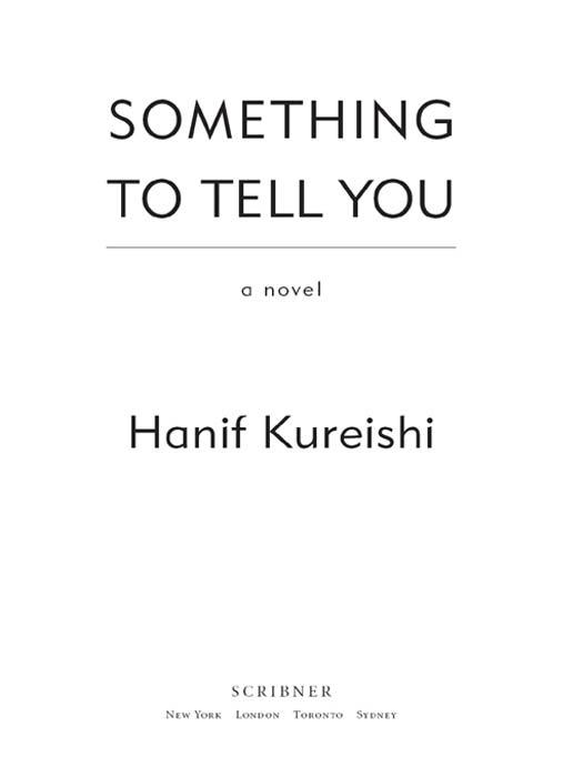 Something to Tell You by Kureishi, Hanif