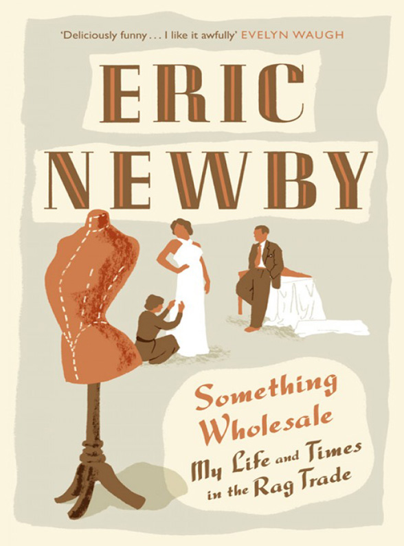 Something Wholesale by Eric Newby