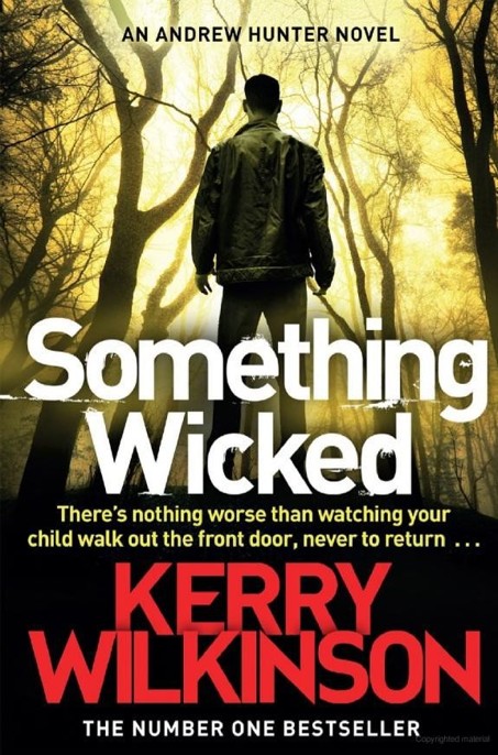 Something Wicked by Kerry Wilkinson