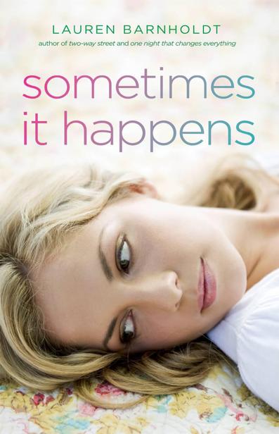 Sometimes It Happens by Barnholdt, Lauren