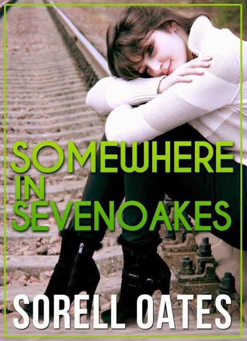 Somewhere in Sevenoakes by Sorell Oates