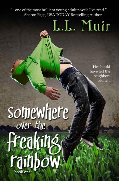 Somewhere Over the Freaking Rainbow (A Young Adult Paranormal Romance) (The Secrets of Somerled) by Muir, L.L.