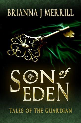 Son of Eden, a Paranormal Romance by Brianna Merrill