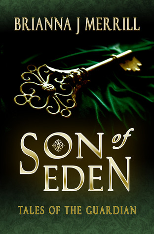 Son of Eden (2010) by Brianna J. Merrill