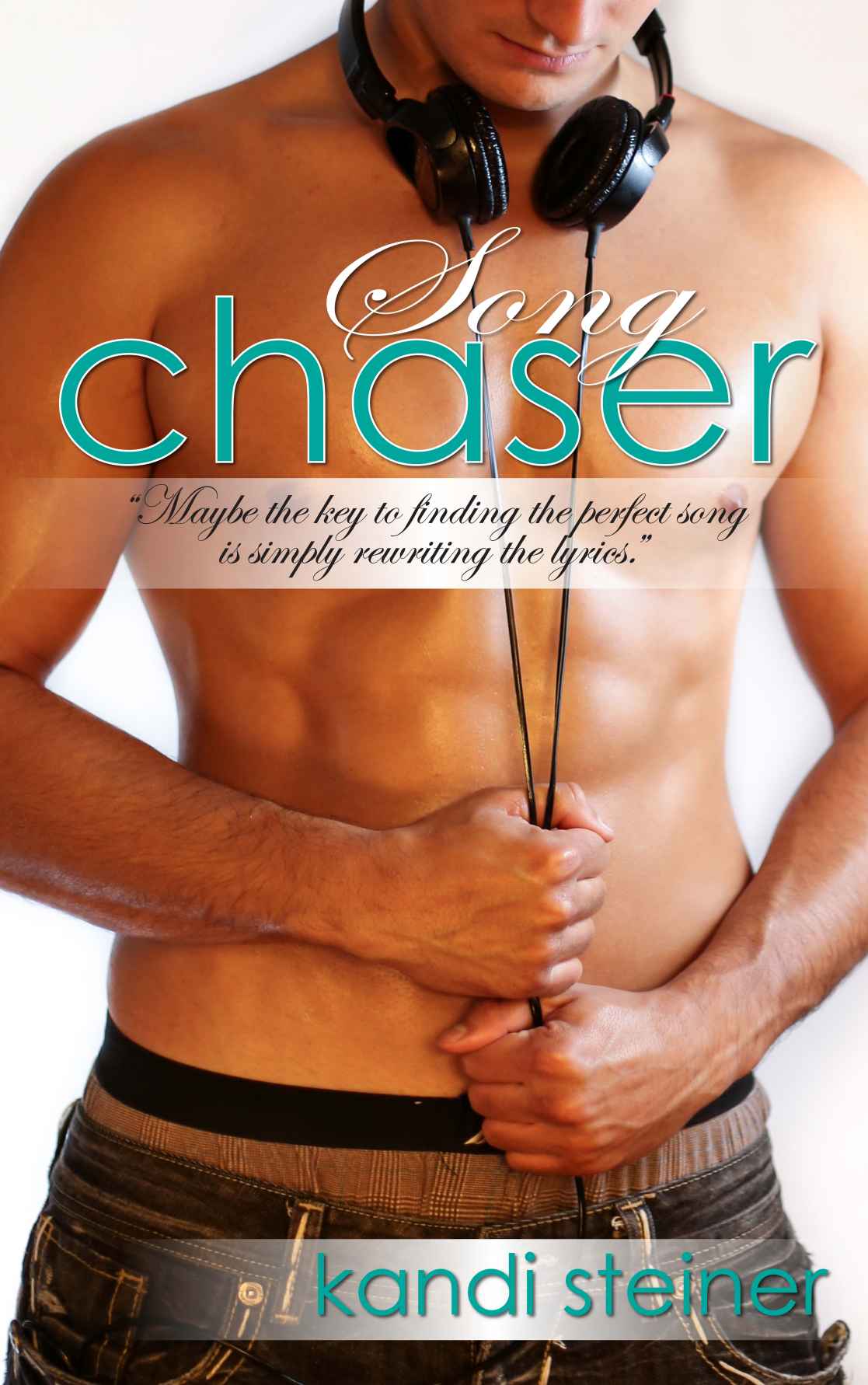 Song Chaser (Chasers) by Kandi Steiner