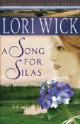 Song for Silas, A by Wick, Lori