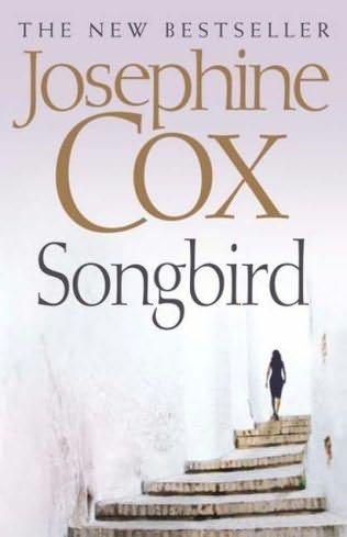 Songbird by Josephine Cox