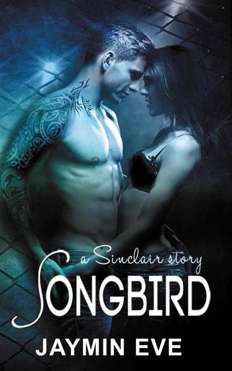 Songbird (A Sinclair Story #1) by Jaymin Eve