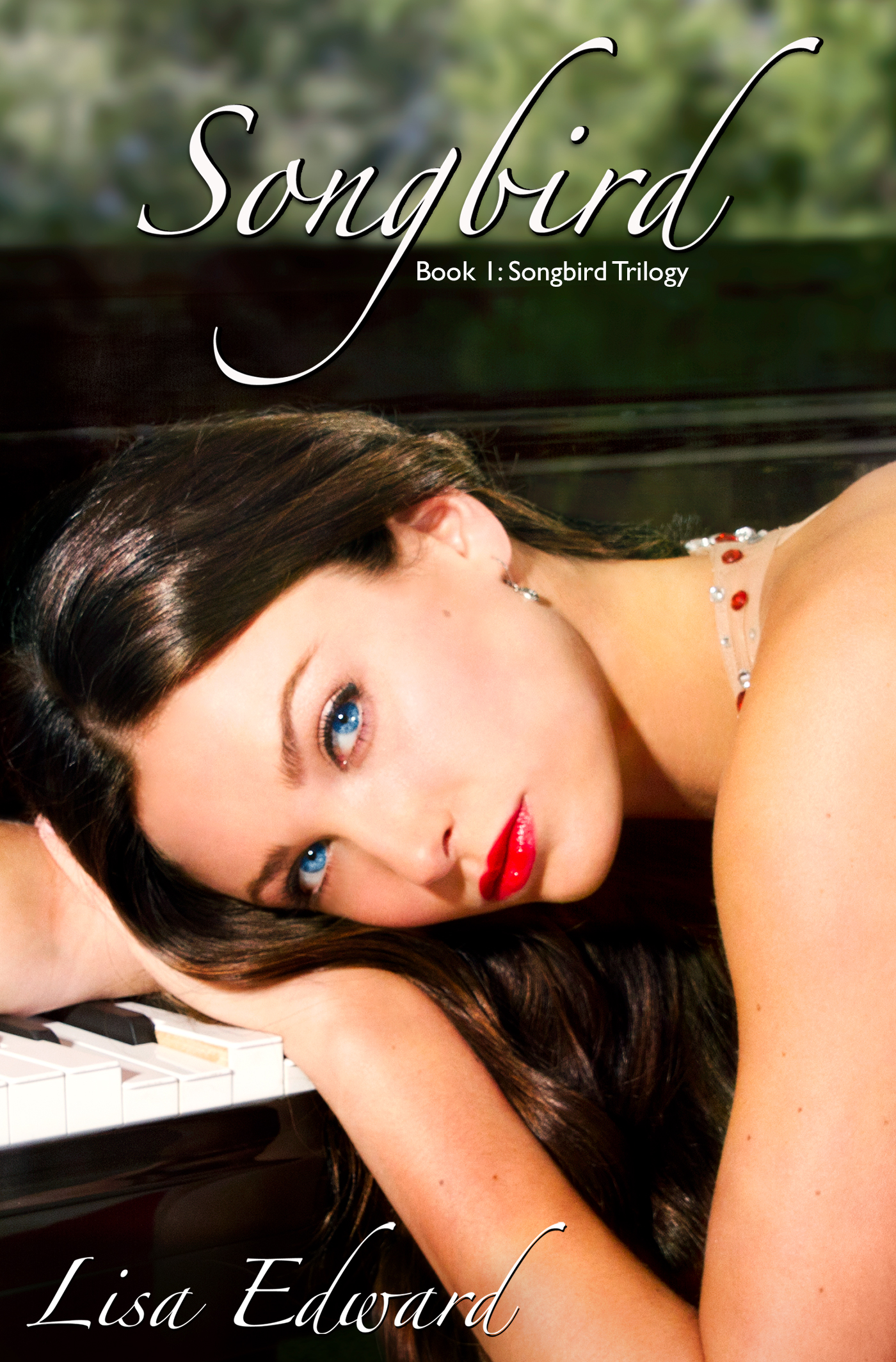 Songbird (Songbird, #1) (2014) by Lisa Edward