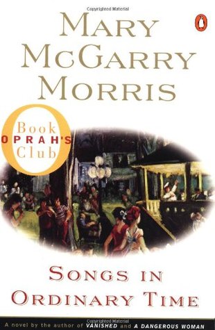 Songs in Ordinary Time (1996) by Mary McGarry Morris